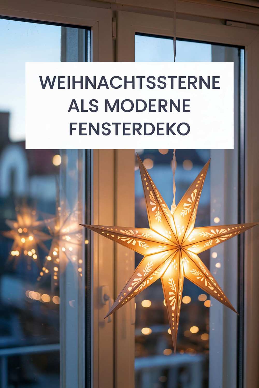 Fensterdeko Weihnachten Adventsfenster Ideen leuchtender Papier LED Stern