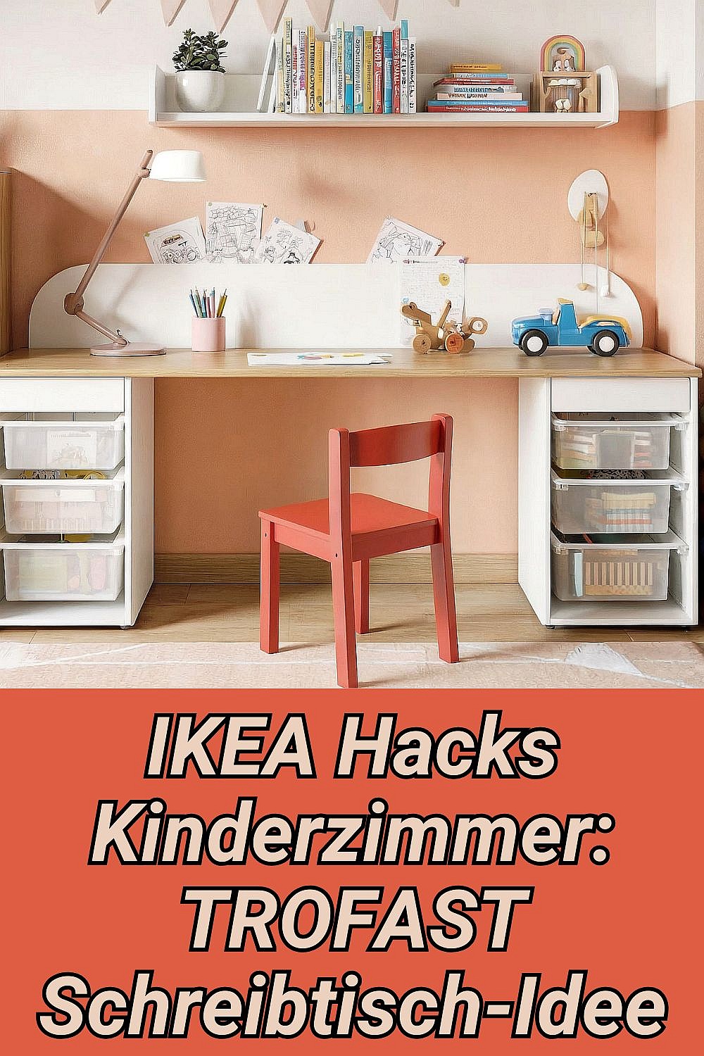 Trofast Schreibtisch mit Aufbewahrung & Ordnung als Ikea Hacks im Kinderzimmer zur Inspiration