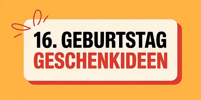 16. geburtstag geschenkideen Geburtstagsgeschenk 16 Jahre